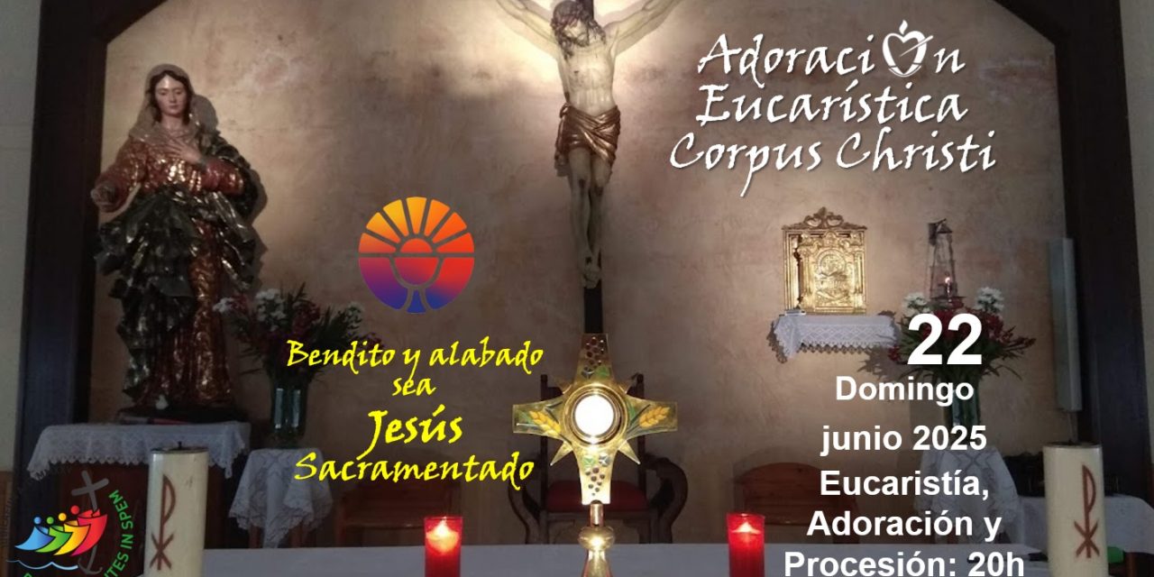 Adoración Eucarística Ntra. Sra. de Bellavista. Júbilo y Esperanza.