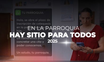 En la parroquia hay sitio para todos. ¿Y tú, te has planteado ser catequista? 2025.