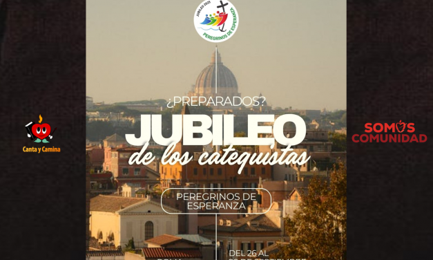 Jubileo de los Catequistas en Roma. Peregrinos de Esperanza. 26-28 septiembre 2025.
