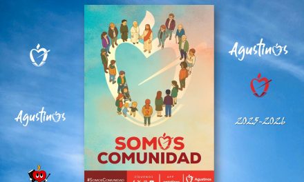 «Somos comunidad». Opción preferente de los Agustinos de España. 2025-2026.