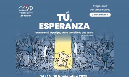 XXVII Congreso de Católicos y Vida Pública. Del 14 al 16 noviembre 2025.