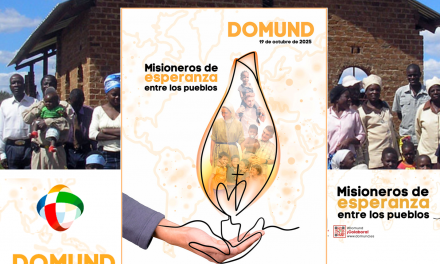 Domund: Jornada Mundial de las Misiones. 19 octubre 2025.