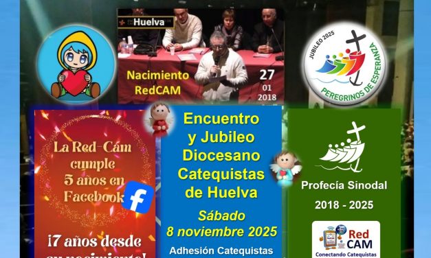 Encuentro y Jubileo Diocesano de Catequistas de Huelva. 8 noviembre 2025. 