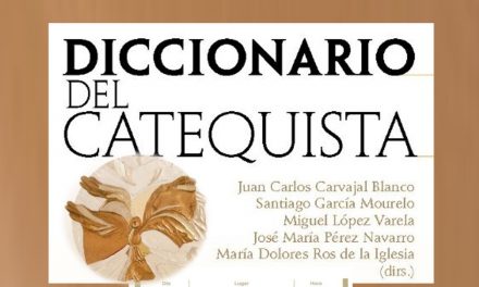 Diccionario del Catequista, obra de referencia para todos los catequistas. 14 noviembre 2025.