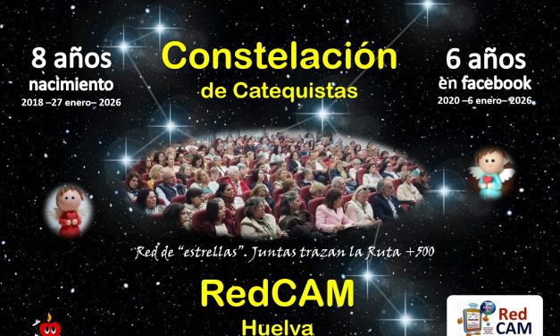 Los catequistas de la RedCAM Huelva cumplen seis años en facebook. Constelación de estrellas.