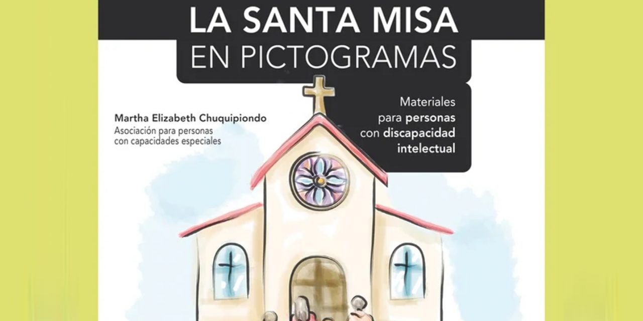 “La Santa Misa en pictogramas” de Martha Elizabeth Chuquipiondo.