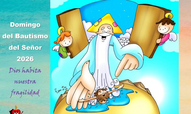 Dios habita nuestra fragilidad. Domingo del Bautismo del Señor, Ciclo A.