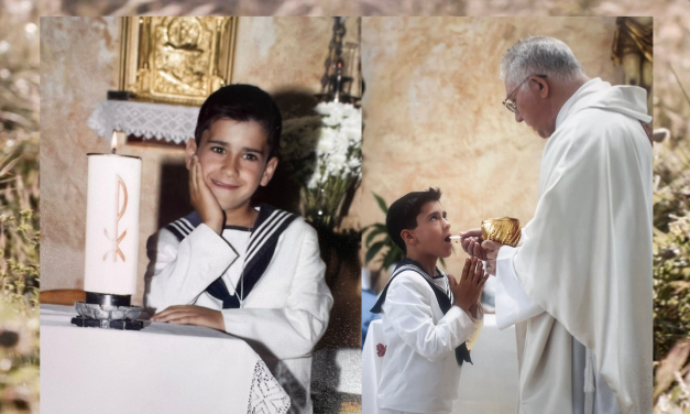 Testimonio de una madre en la Iniciación a la Vida Cristiana de su hijo. Su Primera Comunión.