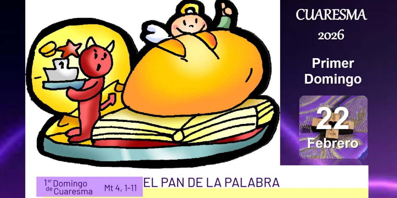 Llegar a la meta del Amor. Primer Domingo Cuaresma, Ciclo A.