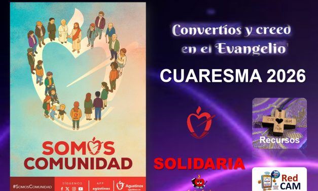 Cuaresma, tiempo de conversión y creer en el Evangelio. Recursos para preparar la Pascua. 2026.