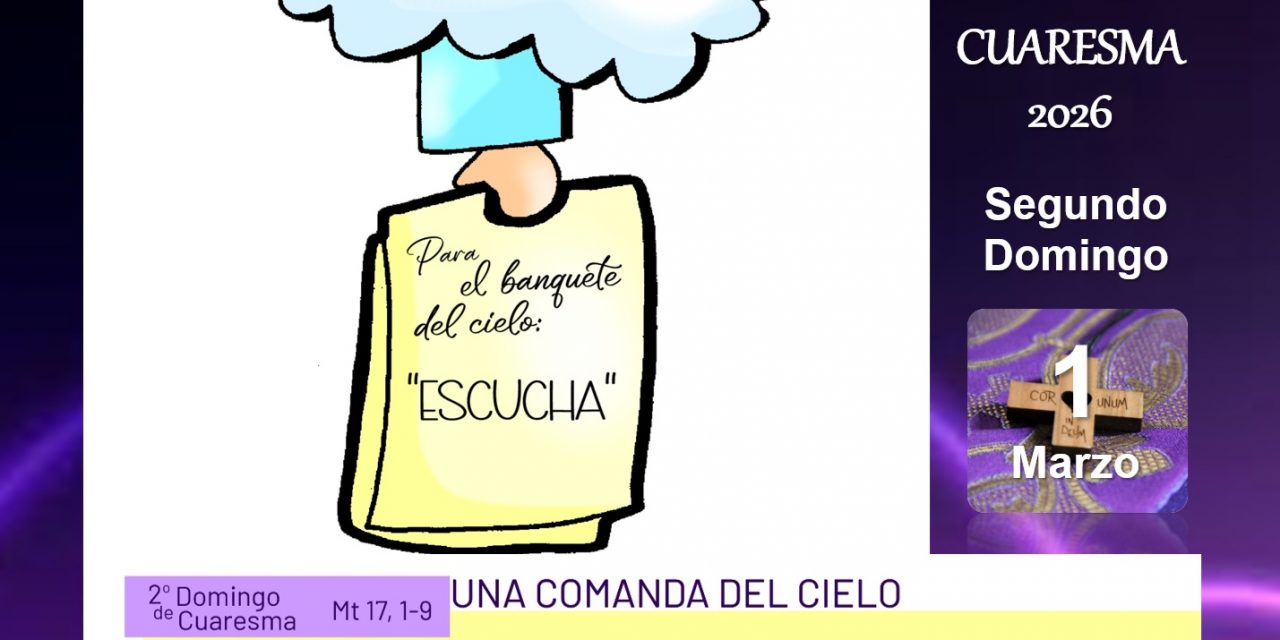 Entre el Tabor y el Calvario. Segundo Domingo de Cuaresma. Ciclo A.