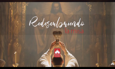 Redescubriendo la Misa. 8 sesiones para aprender a vivir la Eucaristía desde dentro.