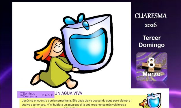 El pozo de la promesa. Tercer Domingo de Cuaresma. Ciclo A.