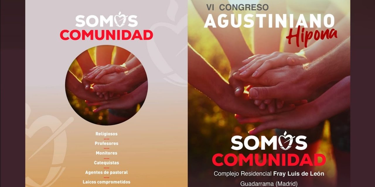 VI Congreso Agustiniano Hipona. «Somos Comunidad». 21 y 22 marzo 2026.