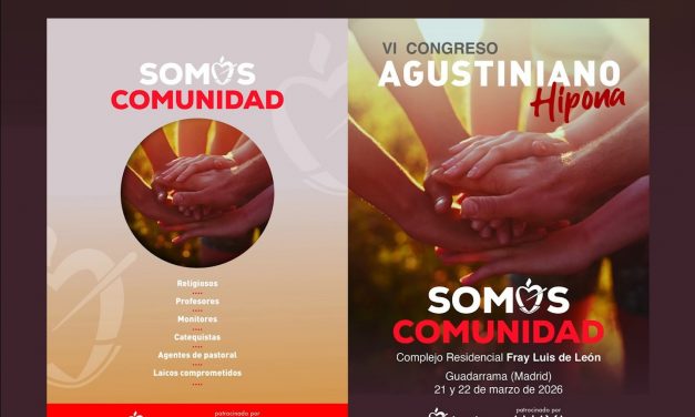 VI Congreso Agustiniano Hipona. «Somos Comunidad». 21 y 22 marzo 2026.