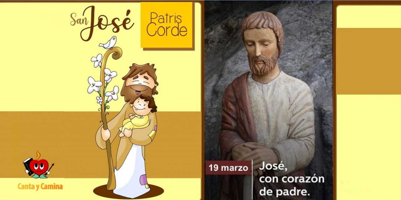 San José de Nazaret, «corazón de padre», humilde y trabajador. 19 marzo.