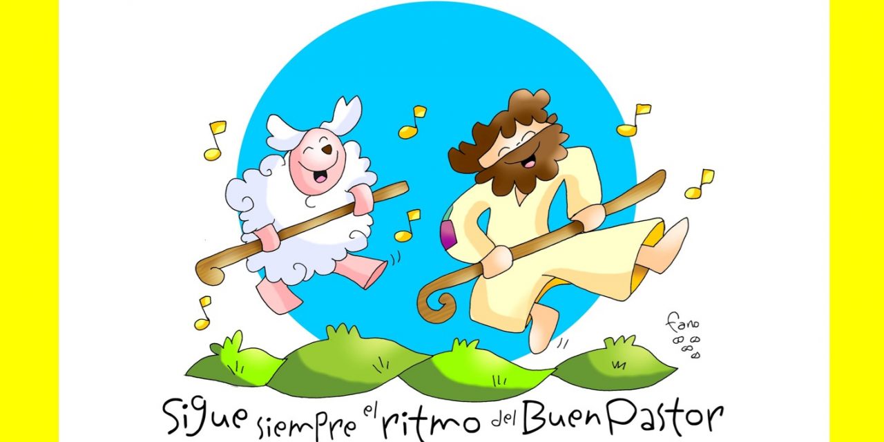 Al ritmo del Buen Pastor. IV Domingo de Pascua. Ciclo A.