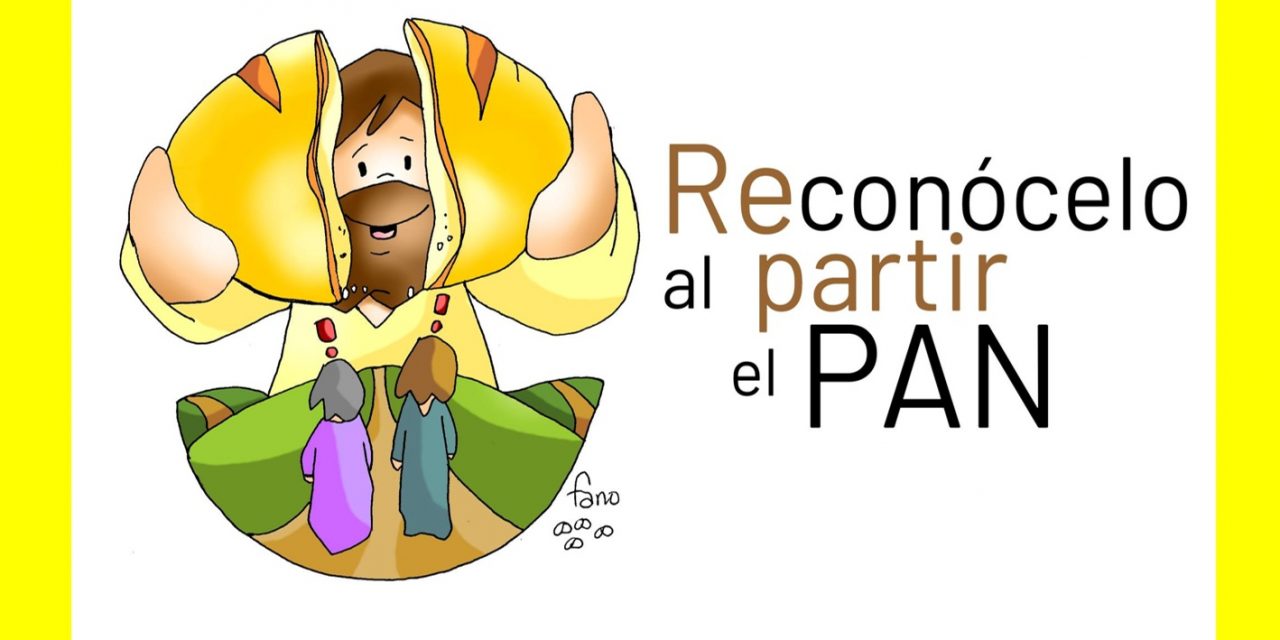 Al repartir el Pan. III Domingo de Pascua. Ciclo A.