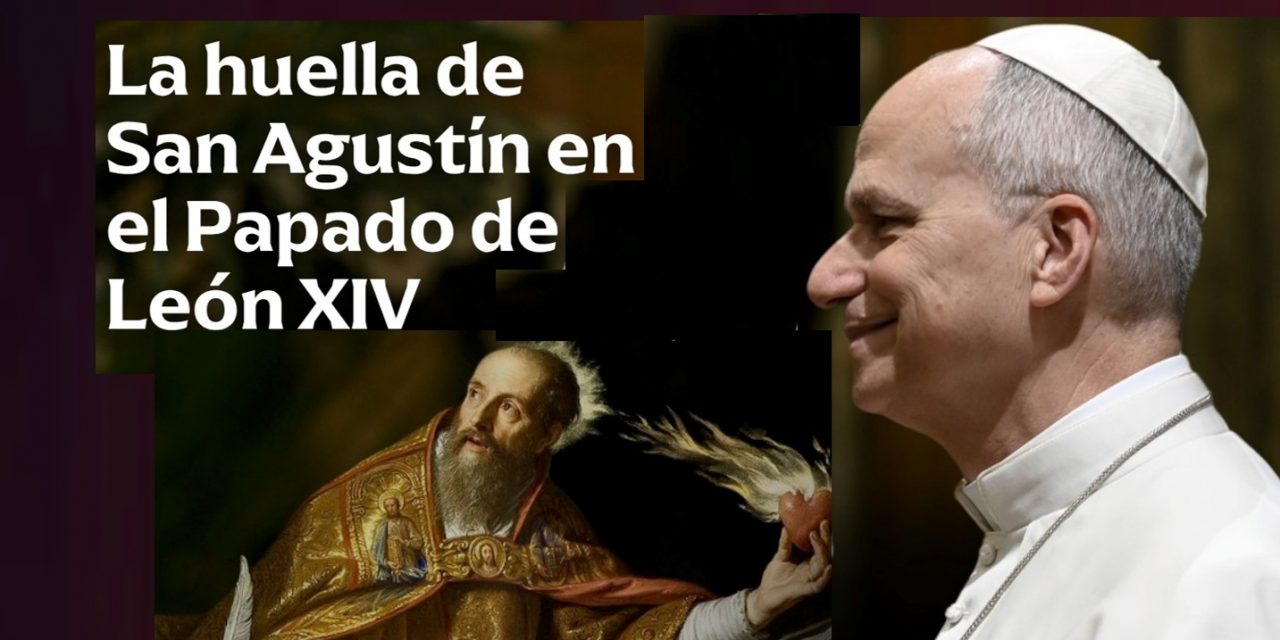 La huella de san Agustín en el papado de León XIV.