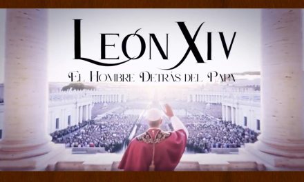 ‘León XIV. El hombre detrás del Papa’. El documental más esperado sobre el Papa. Estreno: 5 junio 2026.