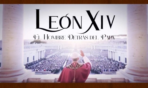 ‘León XIV. El hombre detrás del Papa’. El documental más esperado sobre el Papa. Estreno: 5 junio 2026.