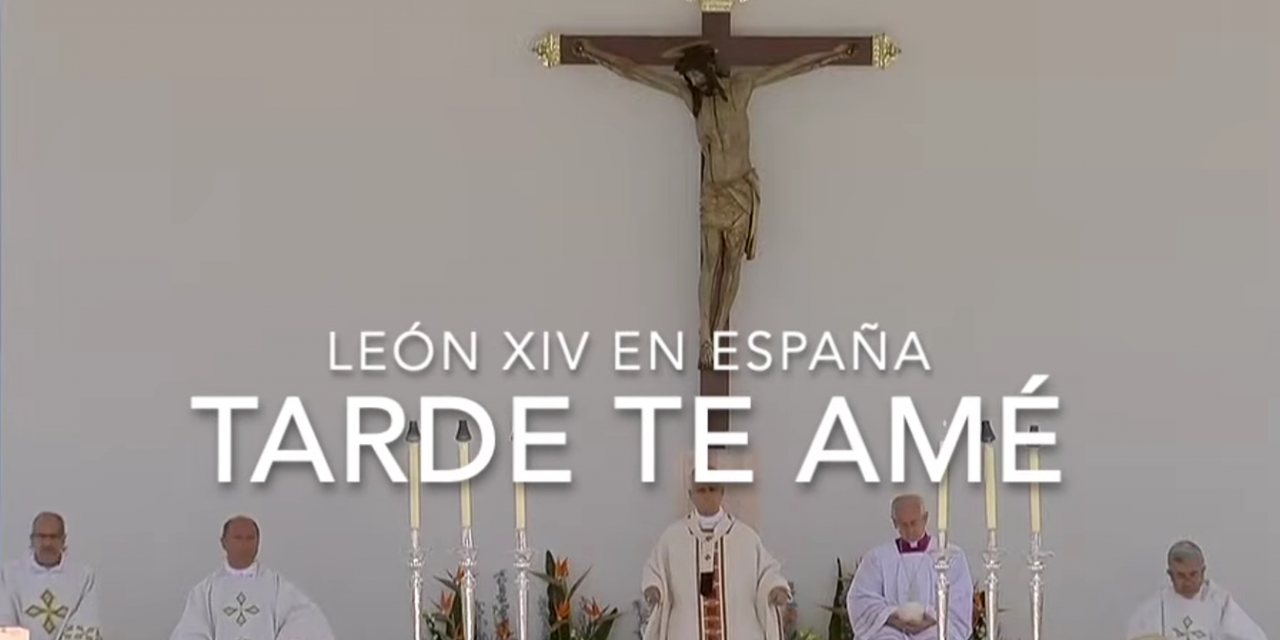 «Tarde te amé». Santa Misa en Santa Cruz de Tenerife y Vigilia de Oración en Madrid con el Papa León, 2026.