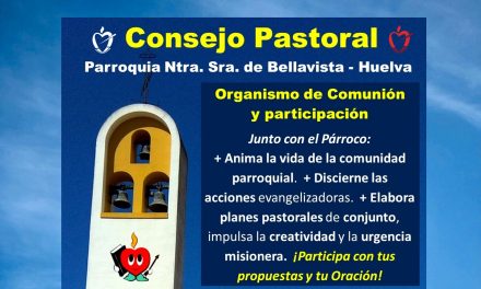 Consejo Pastoral Parroquial, organismo de Comunión y participación para la Misión.