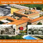 Escuela Apostólica San Agustín de Palencia. 62 años de semillero vocacional. 1947-2009.