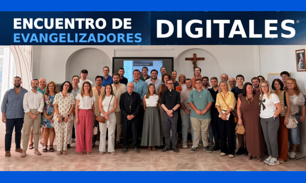 I Encuentro de evangelizadores digitales de la diócesis de Huelva. 27 septiembre 2026.