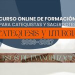 Curso online de formación para catequistas y sacerdotes. «Catequesis y Liturgia». 2026-2027.