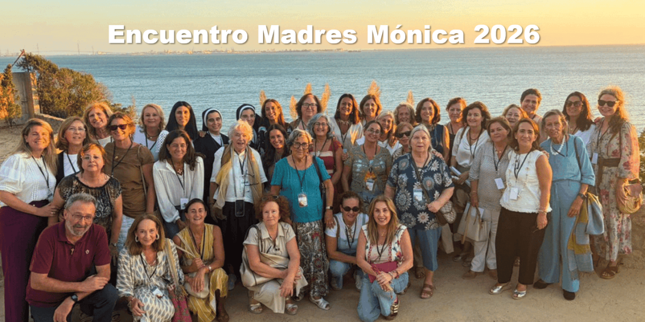 Encuentro «Madres Mónica» en el Puerto de Santa María (Cádiz). 19-20 septiembre 2026.