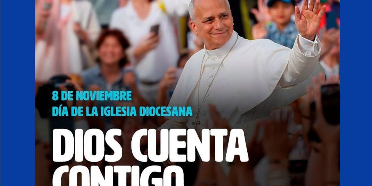 «Dios cuenta contigo». Día de la Iglesia Diocesana 2026. 8 de noviembre.